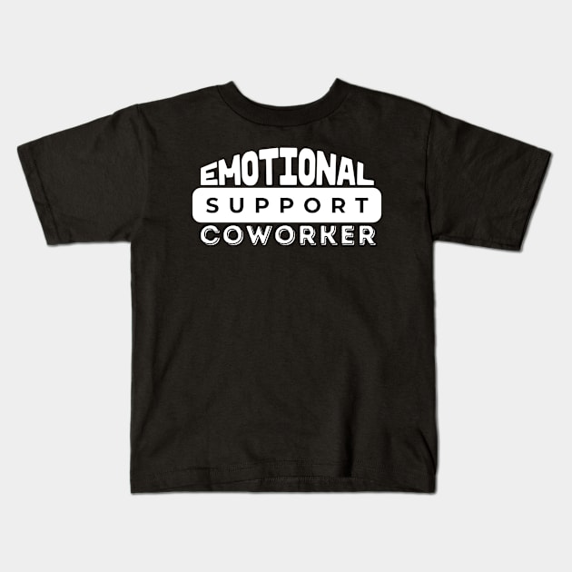 Emotional support coworker Kids T-Shirt by ZenNature